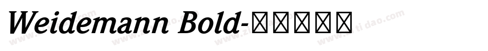 Weidemann Bold字体转换